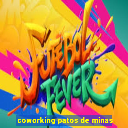 coworking patos de minas